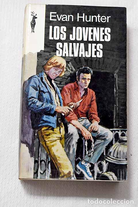 Libros: Los j&oacute;venes salvajes.- Hunter, Evan