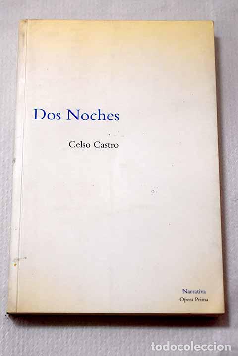 Libros: Dos noches: Castro, Celso.- Castro, Celso