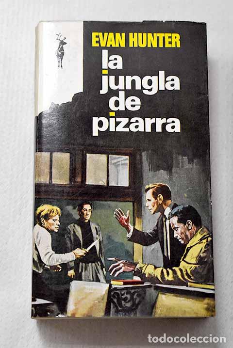 Libros: La jungla de pizarra.- Hunter, Evan