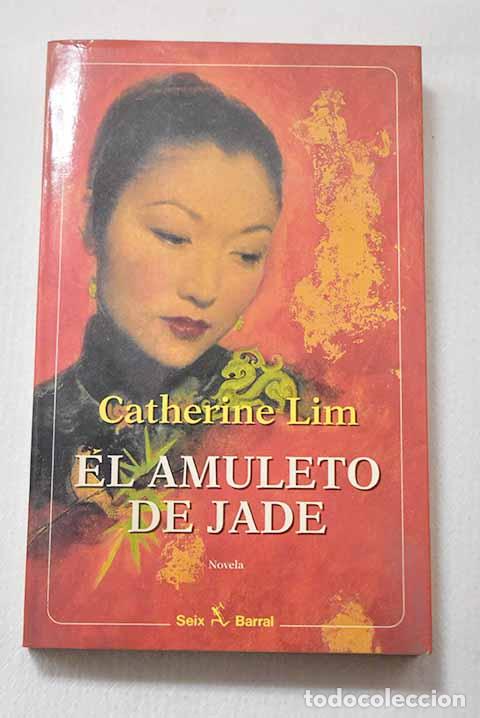 Libros: El amuleto de jade: Lim, Catherine.- Lim, Catherine