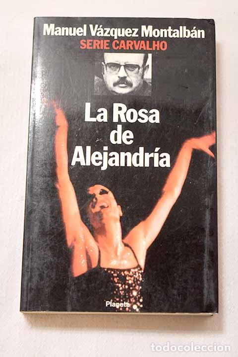 Libros: La rosa de Alejandr&iacute;a.- V&aacute;zquez Montalb&aacute;n, Manuel