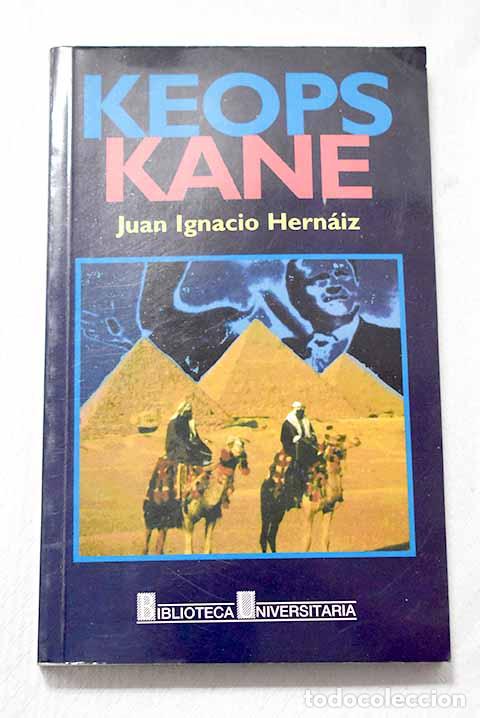 Libros: Keops Kane: Hern&aacute;iz, Juan Ignacio.- Hern&aacute;iz, Juan Ignacio