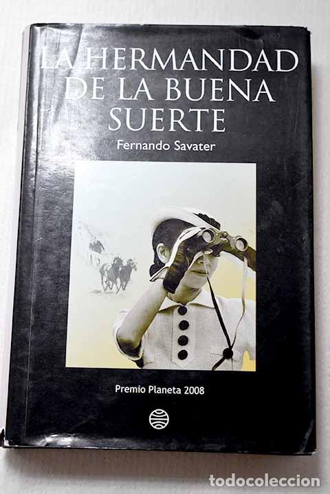 Libros: La hermandad de la buena suerte.- Savater, Fernando