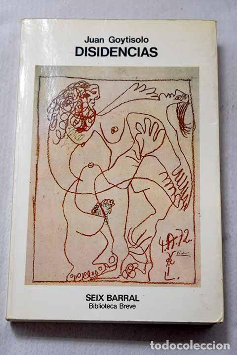 Libros: Disidencias: Goytisolo, Juan.- Goytisolo, Juan