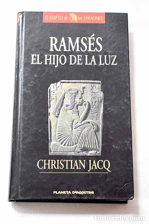 Libros: El hijo de la luz: Jacq, Christian.- Jacq, Christian