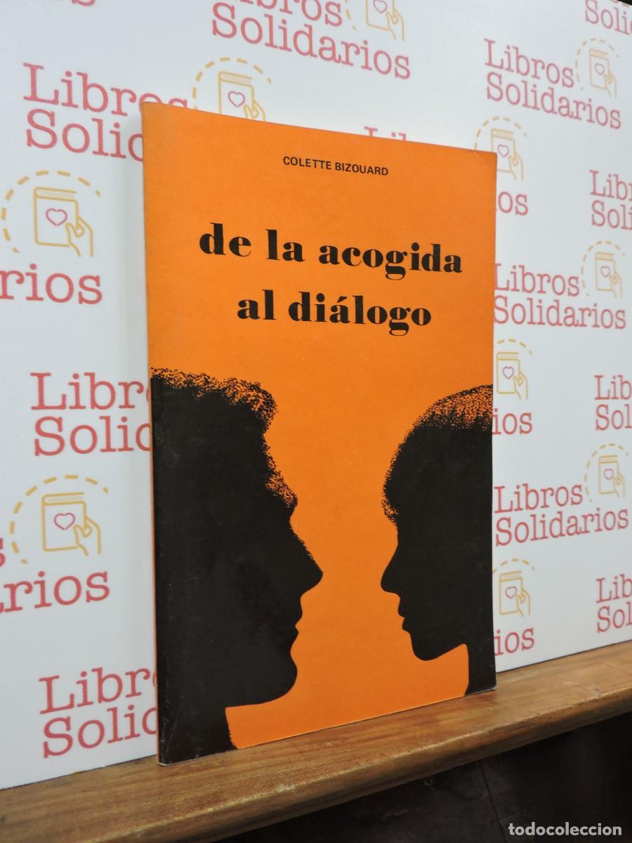 Libros: De la acogida al di&aacute;logo. BOZOUARD, Colette. Ed. CENCAPAS. Bogot&aacute;, 1989