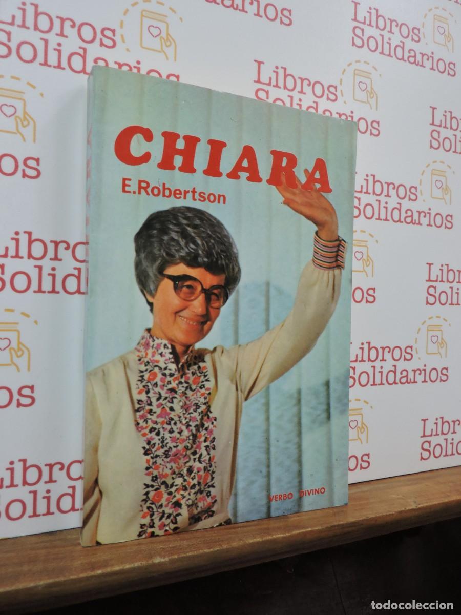 Libros: Chiara. ROBERTSON, Edwin. Ed. Verbo Divino. Pamplona, 1979