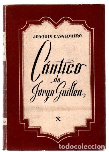 Libros: C&aacute;ntico de Jorge Guill&eacute;n - Casalduero, Joaqu&iacute;n