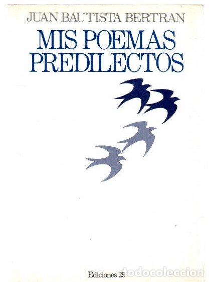 Libros: Mis poemas predilectos - Bertr&aacute;n Dur&aacute;n, Juan Bautista