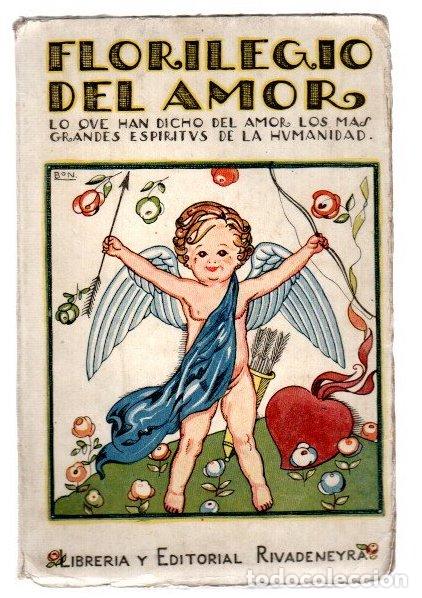 Libros: Florilegio del amor. Lo que han dicho del amor los m&aacute;s grandes esp&iacute;ritus de la humanidad - Ayala, Ju