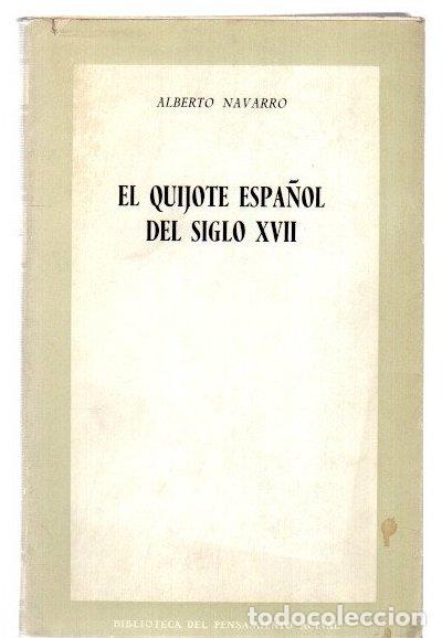 Libros: El Quijote espa&ntilde;ol del siglo XVII - Navarro, Alberto