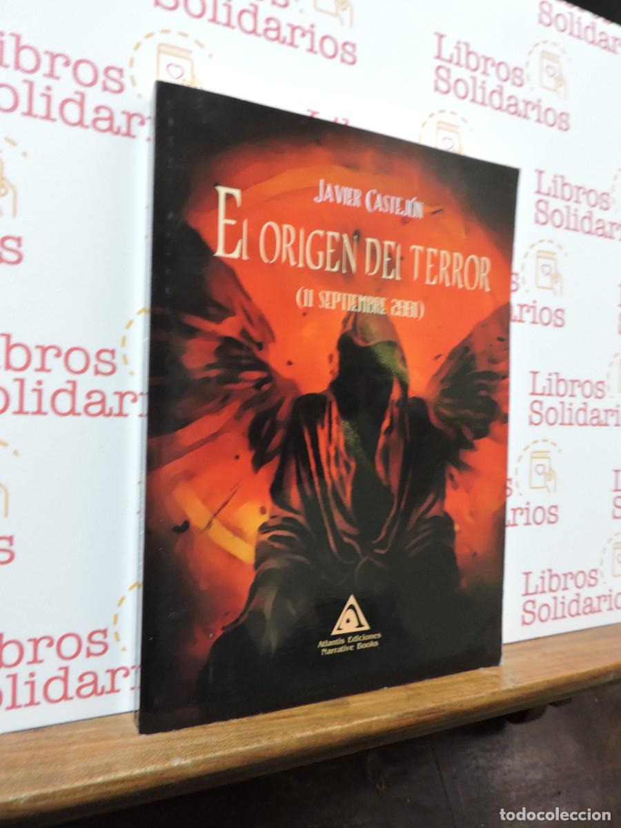 Libros: El origen del terror (11 septiembre 2001). CASTEJ&Oacute;N, Javier. Ed. Atlantis. Madrid, 2021