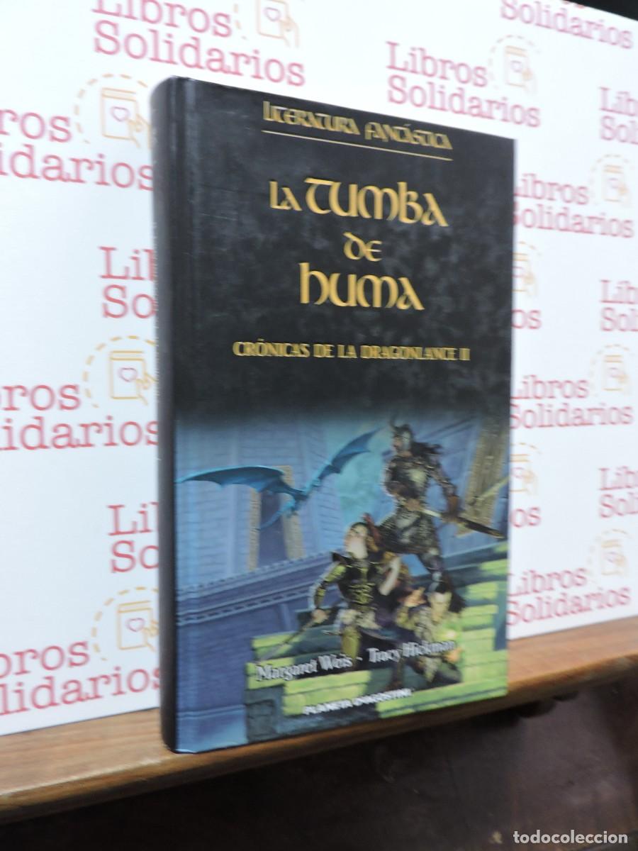 Libros: Cr&oacute;nicas de la Dragonlance II: La tumba de huma. WEIS, Margaret. Ed. Planeta de Agostini. 2005