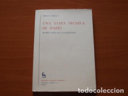 Libros: UNA ETAPA DECISIVA DE DAR&Iacute;O (Rub&eacute;n Dar&iacute;o en la Argentina) - Carilla, Emilio