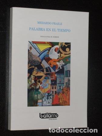 Libri di seconda mano: MEDARDO FRAILE - PALABRA EN EL TIEMPO - VV. AA.