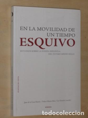 Livros em segunda m&atilde;o: EN LA MOVILIDAD DE UN TIEMPO ESQUIVO - ESTUDIOS SOBRE LA POES&Iacute;A ESPA&Ntilde;OLA DEL &Uacute;LTIMO MEDIO SIGLO - Ju
