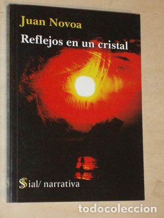 Libri di seconda mano: REFLEJOS EN UN CRISTAL - Novoa, Juan