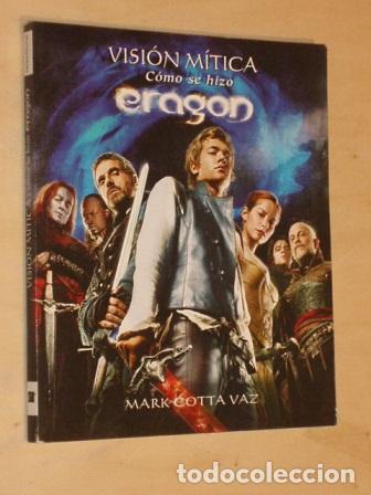 Libri di seconda mano: VISI&Oacute;N M&Iacute;TICA - C&Oacute;MO SE HIZO ERAGON - Mark Cotta Vaz
