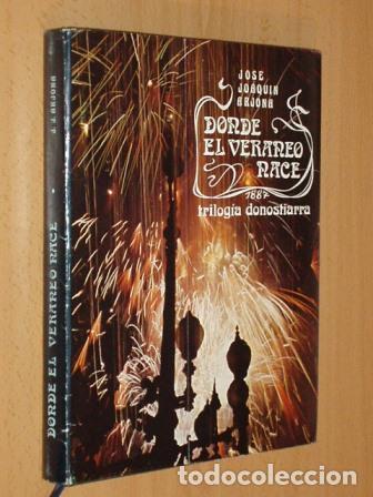 Libros: DONDE EL VERANEO NACE - Trilog&iacute;a donostiarra - Arjona, Jos&eacute; Joaqu&iacute;n