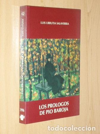 Libros: LOS PR&Oacute;LOGOS DE P&Iacute;O BAROJA - Urrutia Salaverria, Luis