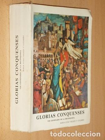 B&uuml;cher: GLORIAS CONQUENSES - VIII Centenario de la Reconquista - Vallejo y Guijarro, Mar&iacute;a Luisa