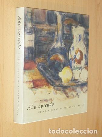 Libri di seconda mano: A&Uacute;N APRENDO - &Uacute;LTIMAS OBRAS DE TIZIANO A T&Agrave;PIES - VV. AA.
