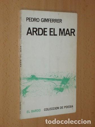 Libri di seconda mano: ARDE EL MAR - Gimferrer, Pedro