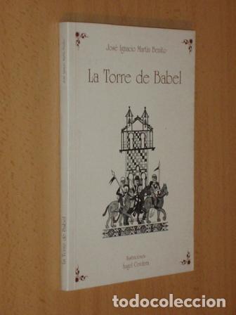 Libri di seconda mano: LA TORRE DE BABEL - Mart&iacute;n Benito, Jos&eacute; Ignacio