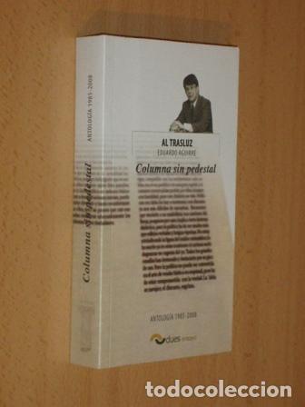 Libri di seconda mano: COLUMNA SIN PEDESTAL - Antolog&iacute;a 1985 - 2008 - Aguirre, Eduardo