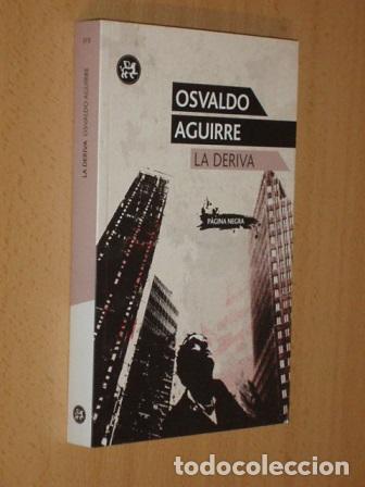 Libros: LA DERIVA - Aguirre, Osvaldo