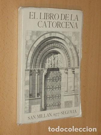 books: EL LIBRO DE LA CATORCENA - SAN MILL&Aacute;N, 1977 - SEGOVIA - VV. AA.