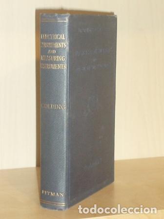Libri di seconda mano: ELECTRICAL MEASUREMENTS AND MEASURING INSTRUMENTS - Golding, E. W.