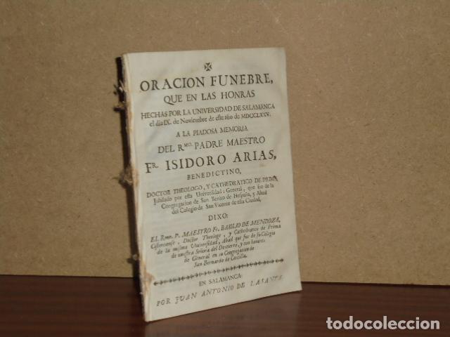 Libri di seconda mano: ORACION FUNEBRE, QUE EN LAS HONRAS HECHAS POR LA UNIVERSIDAD DE SALAMANCA EL DIA IX DE NOVIEMBRE DE