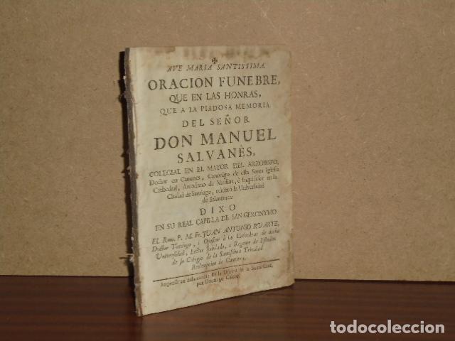 B&uuml;cher: ORACION FUNEBRE, QUE EN LAS HONRAS, QUE A LA PIADOSA MEMORIA DEL SE&Ntilde;OR DON MANUEL SALVAN&Eacute;S DIXO en s
