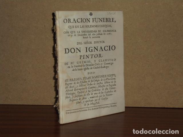 Libri di seconda mano: ORACION FUNEBRE, QUE EN LAS SOLEMNES EXEQUIAS, CON QUE LA UNIVERSIDAD DE SALAMANCA EN 9 DE DICIEMBRE