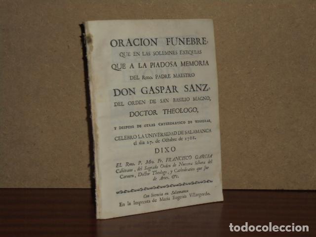 Libri di seconda mano: ORACION FUNEBRE, QUE EN LAS SOLEMNES EXEQUIAS QUE A LA PIADOSA MEMORIA DEL Rmo. PADRE MAESTRO DON GA