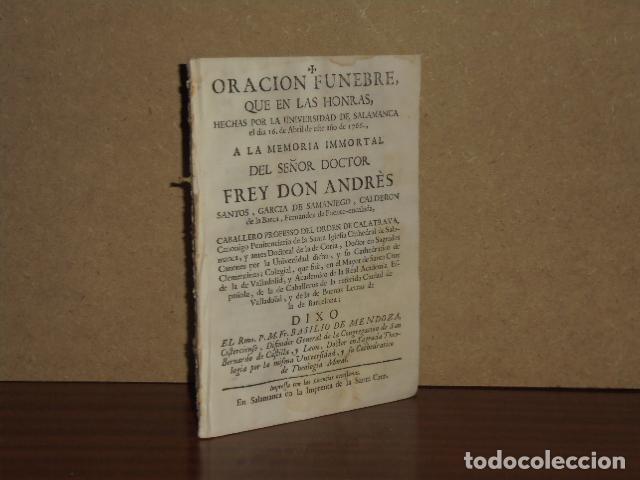 B&uuml;cher: ORACION FUNEBRE, QUE EN LAS HONRAS, HECHAS POR LA UNIVERSIDAD DE SALAMANCA EL DIA 16 DE ABRIL DE EST