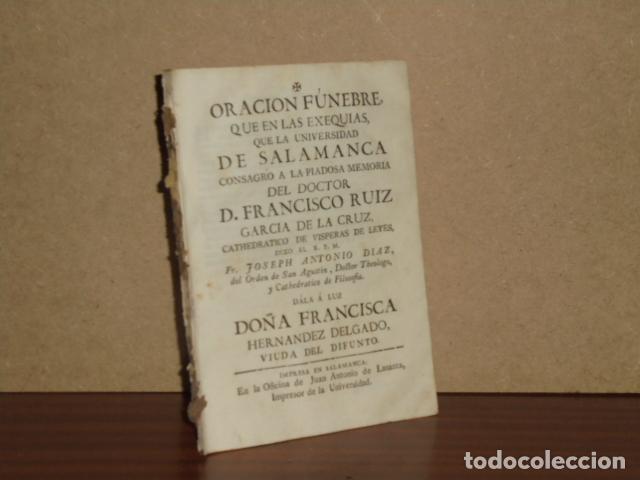 Libri di seconda mano: ORACION FUNEBRE, QUE EN LAS EXEQUIAS, QUE LA UNIVERSIDAD DE SALAMANCA CONSAGRO A LA PIADOSA MEMORIA