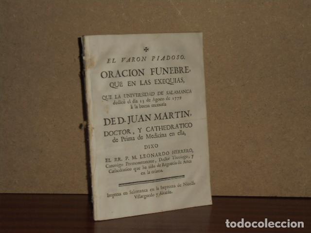 Libri di seconda mano: ORACION FUNEBRE, QUE EN LAS EXEQUIAS, QUE LA UNIVERSIDAD DE SALAMANCA DEDIC&Oacute; EL DIA 13 DE AGOSTO DE