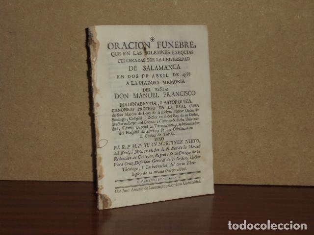 Libri di seconda mano: ORACION FUNEBRE, QUE EN LAS SOLEMNES EXEQUIAS CELEBRADAS POR LA UNIVERSIDAD DE SALAMANCA EN DOS DE A