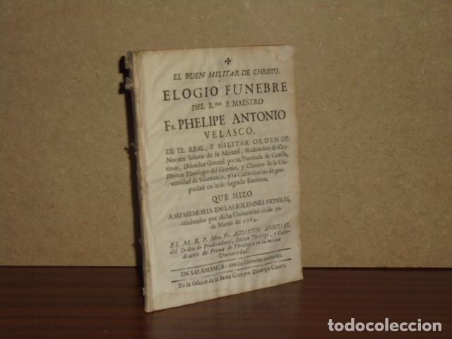 Libri di seconda mano: ELOGIO FUNEBRE DEL Rmo. P. MAESTRO Fr. PHELIPE ANTONIO VELASCO, QUE HIZO A SU MEMORIA EN LAS SOLEMNE