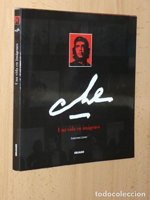 B&uuml;cher: CHE - UNA VIDA EN IM&Aacute;GENES - Loviny, Christophe