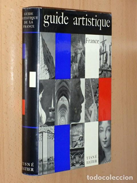 Libros: GUIDE ARTISTIQUE DE LA FRANCE - Oliver-Michel, Fran&ccedil;oise - Claude Gisler