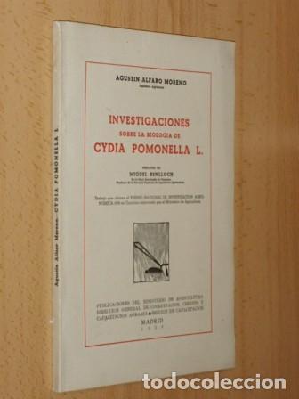 Livres: INVESTIGACIONES SOBRE LA BIOLOG&Iacute;A DE CYDIA POMONELLA L. - Alfaro Moreno, Agust&iacute;n - Pr&oacute;logo de Miguel