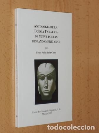 Libri di seconda mano: ANTOLOG&Iacute;A DE LA POES&Iacute;A TAN&Aacute;TICA DE NUEVE POETAS HISPANOAMERICANOS - Arias de la Canal, Fredo