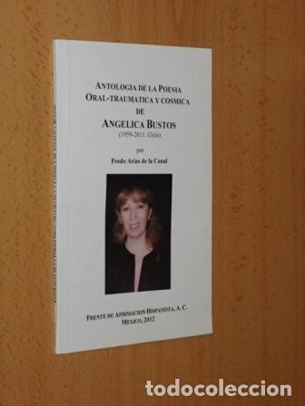 Libri di seconda mano: ANTOLOG&Iacute;A DE LA POES&Iacute;A ORAL - TRAUM&Aacute;TICA Y C&Oacute;SMICA DE ANG&Eacute;LICA BUSTOS - Arias de la Canal, Fredo