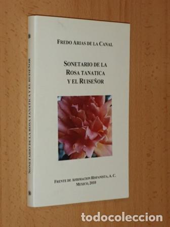 Libri di seconda mano: SONETARIO DE LA ROSA TAN&Aacute;TICA Y EL RUISE&Ntilde;OR - Arias de la Canal, Fredo