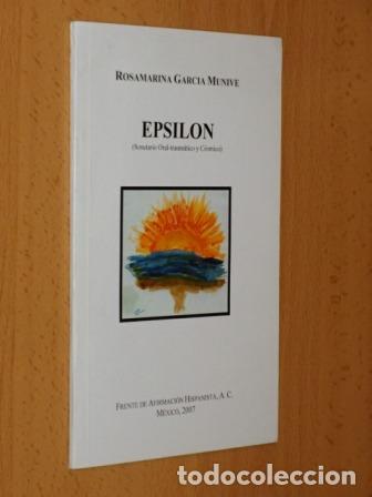 Libros: EPSILON (Sonetario oral-traum&aacute;tico y c&oacute;smico) - Garc&iacute;a Munive, Rosamarina