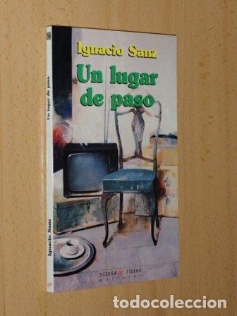 B&uuml;cher: UN LUGAR DE PASO - Sanz, Ignacio