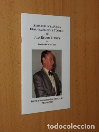 B&uuml;cher: ANTOLOG&Iacute;A DE LA POES&Iacute;A ORAL - TRAUM&Aacute;TICA Y C&Oacute;SMICA DE JUAN RUIZ DE TORRES - Arias de la Canal, Fredo